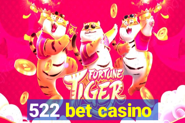 522 bet casino